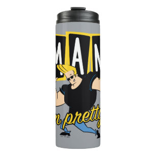 Johnny Bravo - Man I'm Pretty Thermal Tumbler