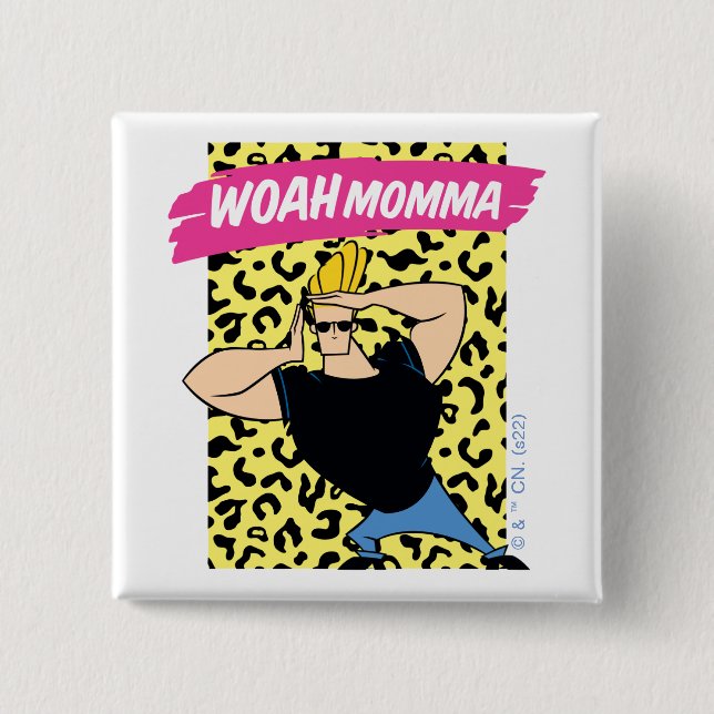 Johnny Bravo - Woah Momma 15 Cm Square Badge (Front)