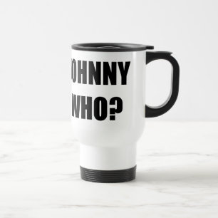 Johnny Who Travel Mug