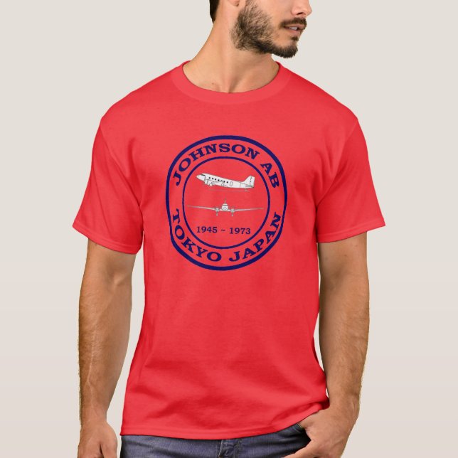 Johnson Air Base  Japan 1945-1973 T-Shirt (Front)