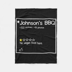 Johnson's Bbq No Vegan Food Here One Star Fleece Blanket