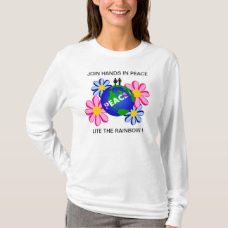 JOIN HANDS IN PEACE LITE THE RAINBOW ! T-Shirt