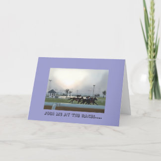 Join Me At The Races Card
