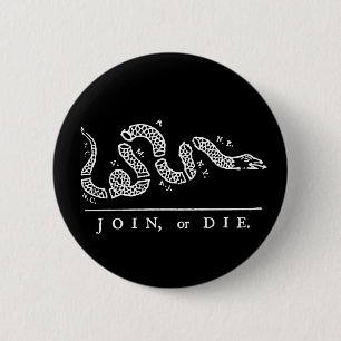 Join or Die 6 Cm Round Badge