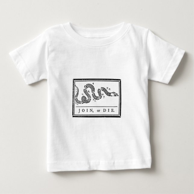 Join Or Die Baby T-Shirt (Front)