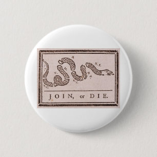 Join or Die Benjamin Franklin Political Cartoon 6 Cm Round Badge