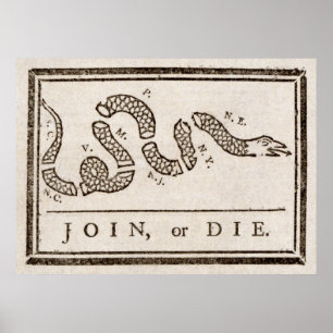 Join or Die Franklin Rattlesnake Political Cartoon Poster