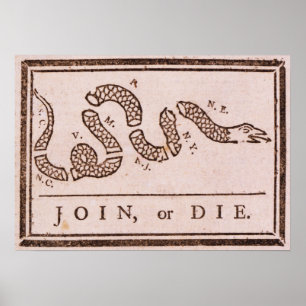 Join or Die ORIGINAL Benjamin Franklin Cartoon Poster