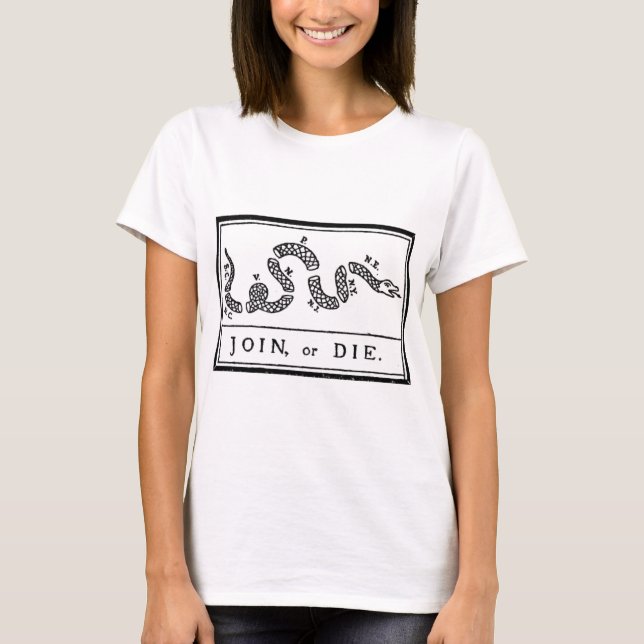 Join Or Die T-Shirt (Front)