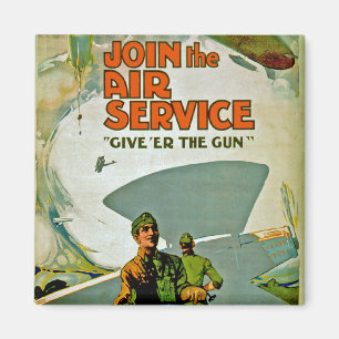 Join The Air Service ~ Give 'Er The Gun Magnet