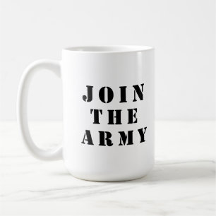 Join the army coffee mug