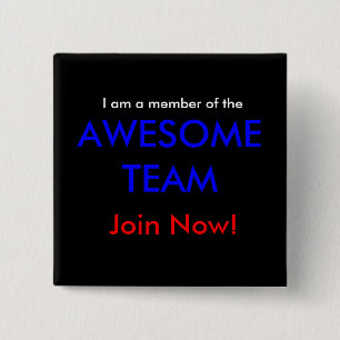Join the AWESOME TEAM now! 15 Cm Square Badge