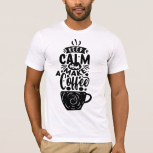Join the Coffee Movement: Our 'Keep Calm and Make T-Shirt