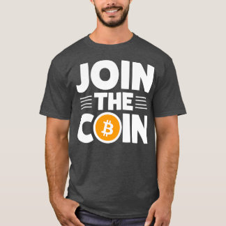 Join The Coin T-Shirt
