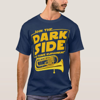Join The Dark Side Euphonium Player T-Shirt