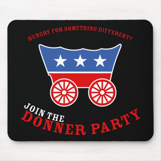 Join the Donner Party Mousepad (Front)