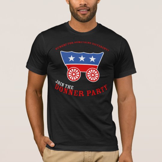 Join the Donner Party T-Shirt