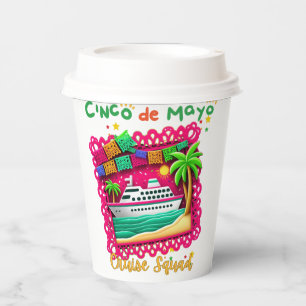 Join the Fiesta Cinco de Mayo Cruise Squad  Paper Cups