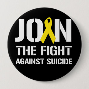 Join the fight against suicide - 10 cm round badge