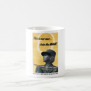 Join The WAAC -- WW2 Coffee Mug