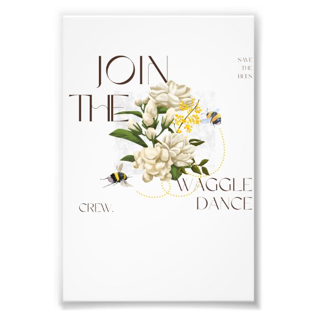 Join the Waggle Dance Crew: Elegant Bee & Jasmine  Photo Print (Front)