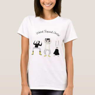 Join the weird squad Woman Tshirt