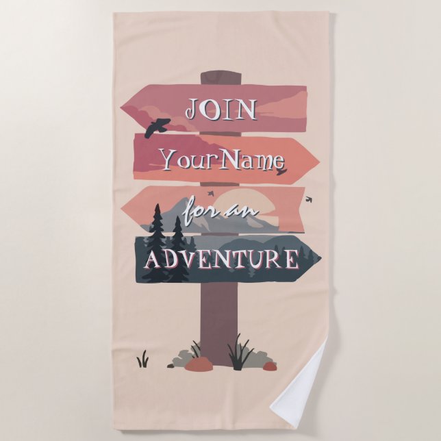 Join Your Name for an Adventure Wooden Arrow Sign Beach Towel (Front)