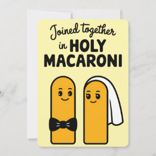 Joined Together In Holy Macaroni Funny Pasta Invitation