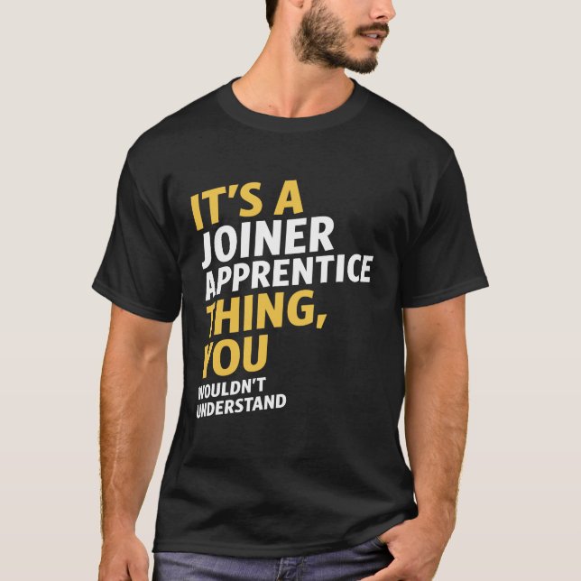 Joiner Apprentice T-Shirt (Front)