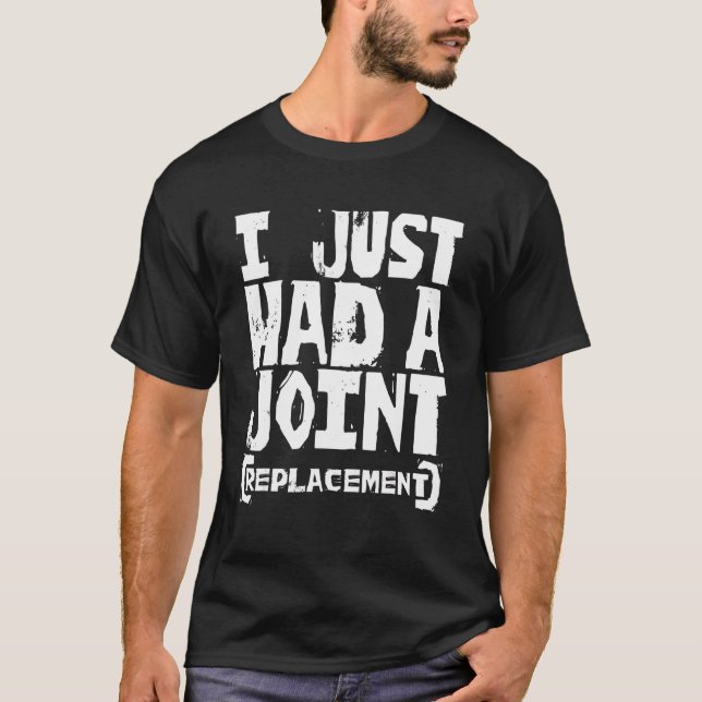 Joint Replacement  Bone Surgery Recovery Smoker Pu T-Shirt (Front)