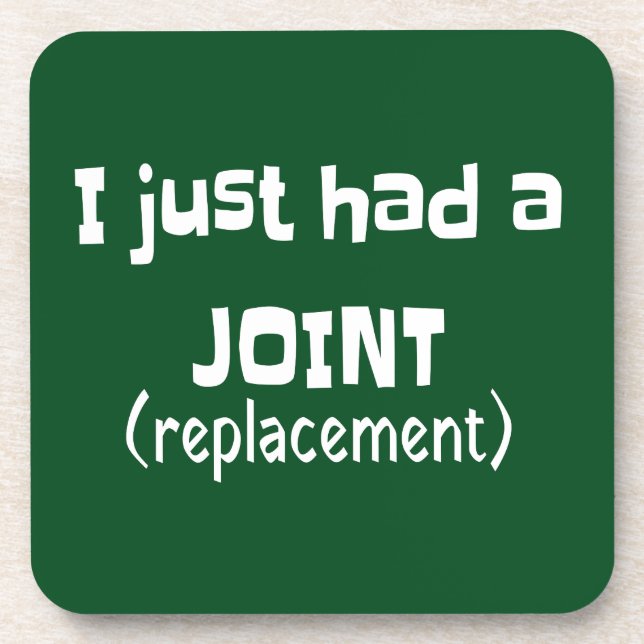 Joint Replacement Humor Funny Novelty Coaster (Front)