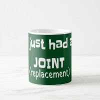 Joint Replacement Humor Funny Novelty