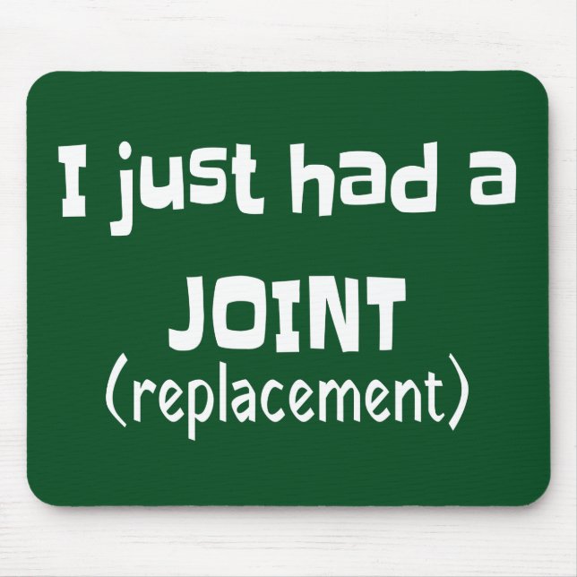 Joint Replacement Humour Funny Novelty Mouse Mat (Front)