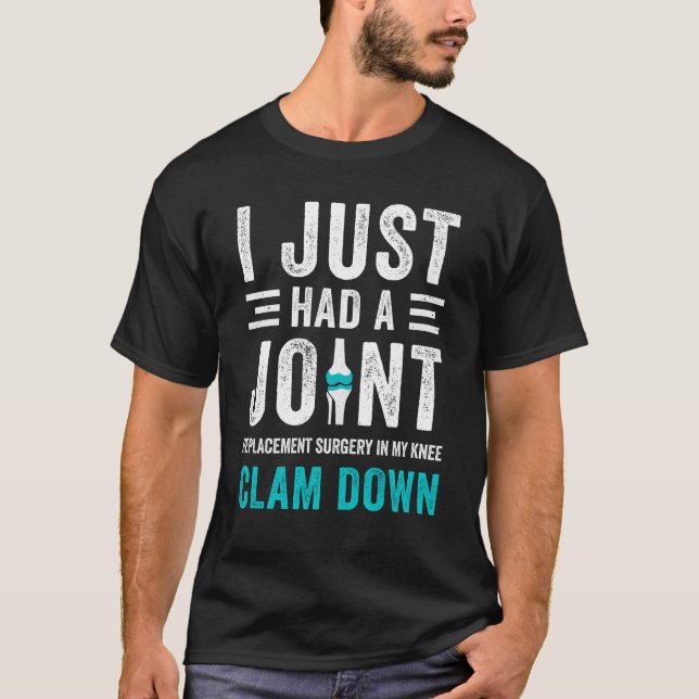 Joint Replacement Knee Funny Joint Replacement Sur T-Shirt (Front)