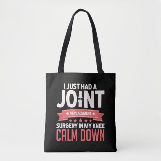 Joint Replacement Surgery Knee Recovery Get Well Tote Bag (Front)