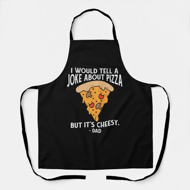 Joke About Pizza But It's Cheesy Funny  Apron (Front)