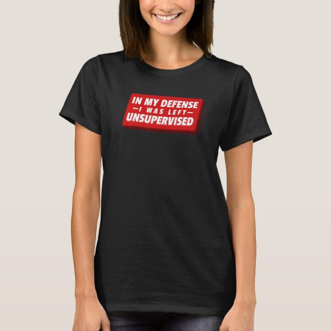 Joke Comedian Fool Sarcastic Saying Humor Quotes T-Shirt (Front)