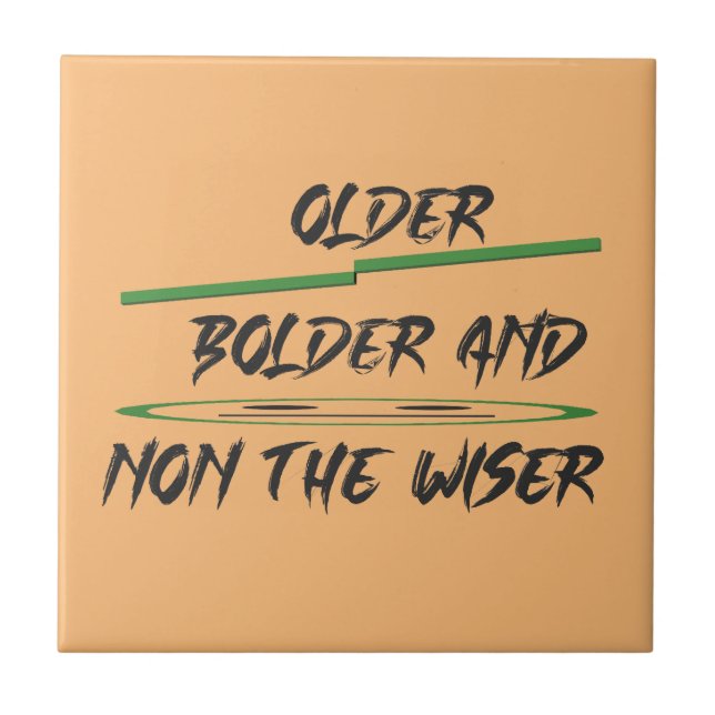 Joke message about age graphics and words tile (Front)