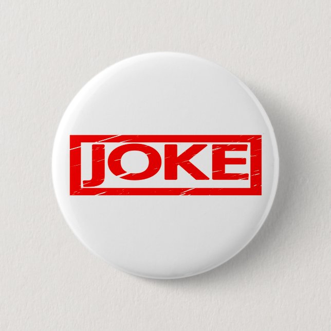 Joke Stamp 6 Cm Round Badge (Front)