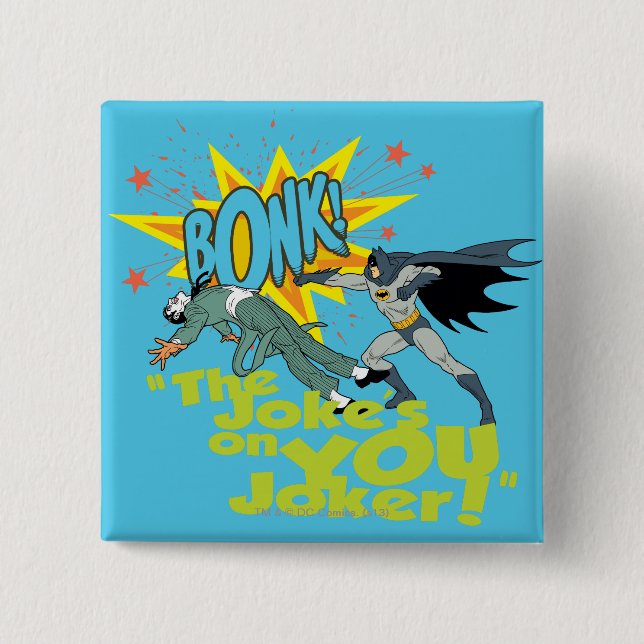 Joke's On You 15 Cm Square Badge (Front)