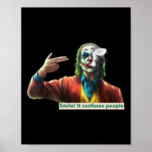 Joking Painting - Smile! It Confuses People Sticke Poster