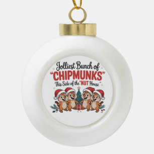 Jolliest Bunch of Chipmunks Funny Rodents Xmas Ceramic Ball Christmas Ornament