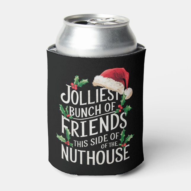 Jolliest Bunch Of Friends Xmas Matching Sarcastic  Can Cooler (Can Front)