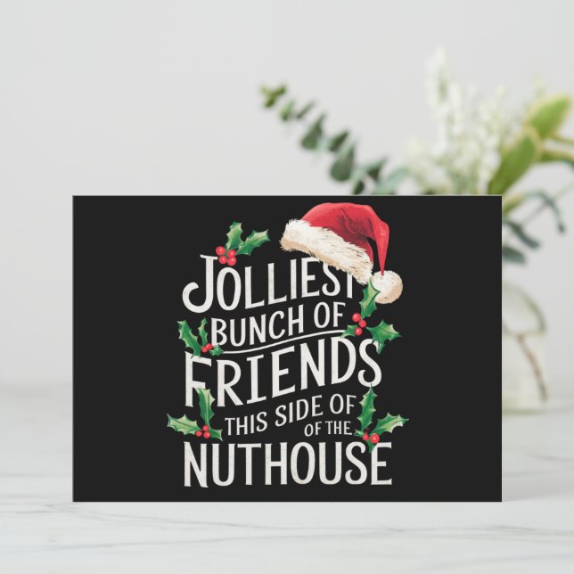 Jolliest Bunch Of Friends Xmas Matching Sarcastic  Holiday Card (Standing Front)