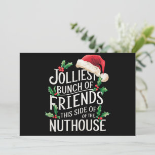 Jolliest Bunch Of Friends Xmas Matching Sarcastic  Holiday Card