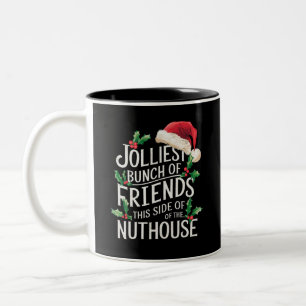 Jolliest Bunch Of Friends Xmas Matching Sarcastic  Two-Tone Coffee Mug