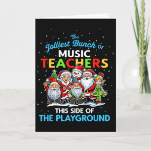 Jolliest Bunch Of Music Teachers This Side Of Play Card