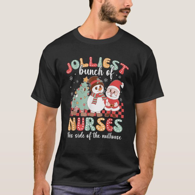 Jolliest Bunch Of Nurses Funny Nurse Xmas Christma T-Shirt (Front)
