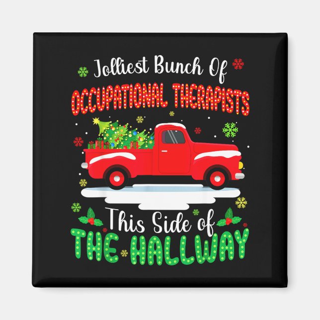 Jolliest Bunch Of Occupational Therapists Funny Ch Magnet (Front)