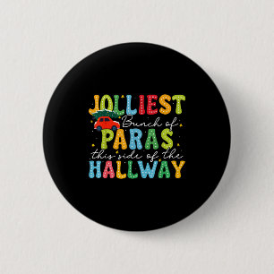 Jolliest Bunch Of Paras This Side Of The Hallway X 6 Cm Round Badge